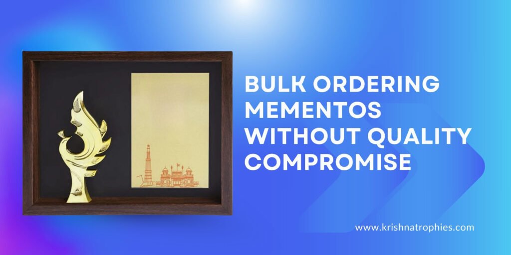 Bulk Ordering Mementos Without Quality Compromise