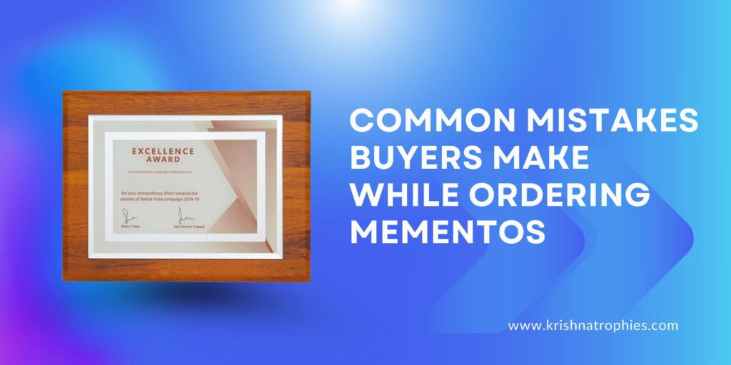 Common Mistakes Buyers Make While Ordering Mementos
