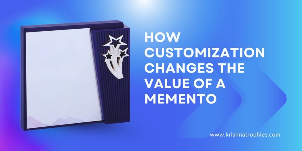How Customization Changes the Value of a Memento