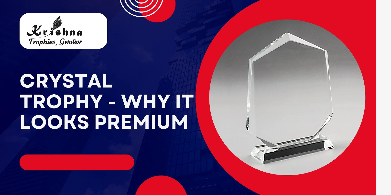 crystal trophy india why crystal awards look premium krishna trophies gwalior